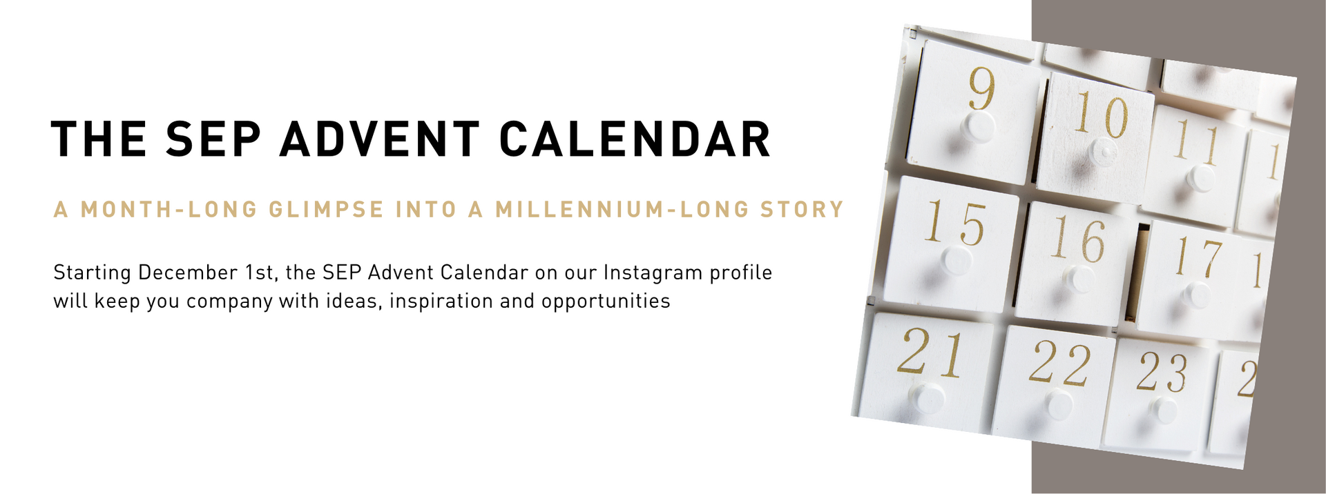 The SEP Advent Calendar: a month-long glimpse into a millennium-long story.